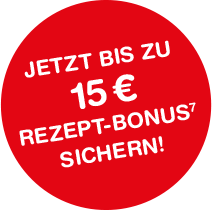 bis zu 15 Euro Rezept-Bonus sichern.