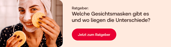 Ratgeber: Welche Gesichtsmasken gibt es und wo liegen die Unterschiede?