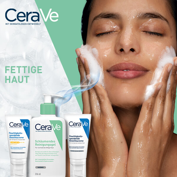 CeraVe: Fettige Haut - Produkte zur Reinigung & Behandlung.