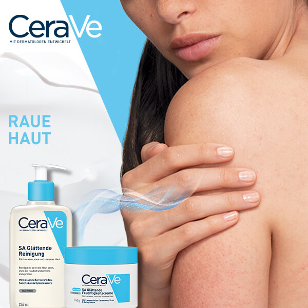 CeraVe: Raue Haut - glättende Pflegeprodukte.
