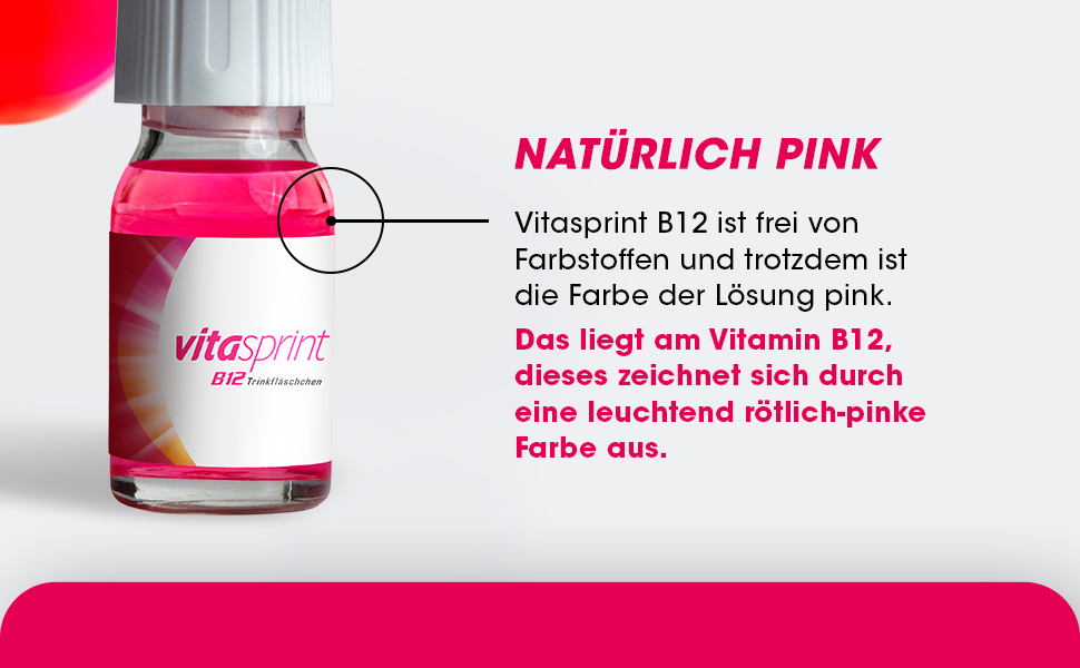 Vitasprint B12 Trinkfläschchen. Text: NATÜRLICH PINK. Erklärung zur Farbe.