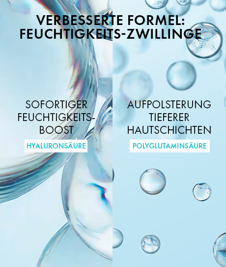 Verbesserte Formel: Hyaluronsäure für sofortigen Feuchtigkeitsboost, Polyglutaminsäure für tiefere Hautschichten.