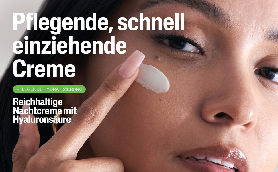 Frau trägt Creme auf. Text: Pflegende, schnell einziehende Creme. Reichhaltige Nachtcreme.