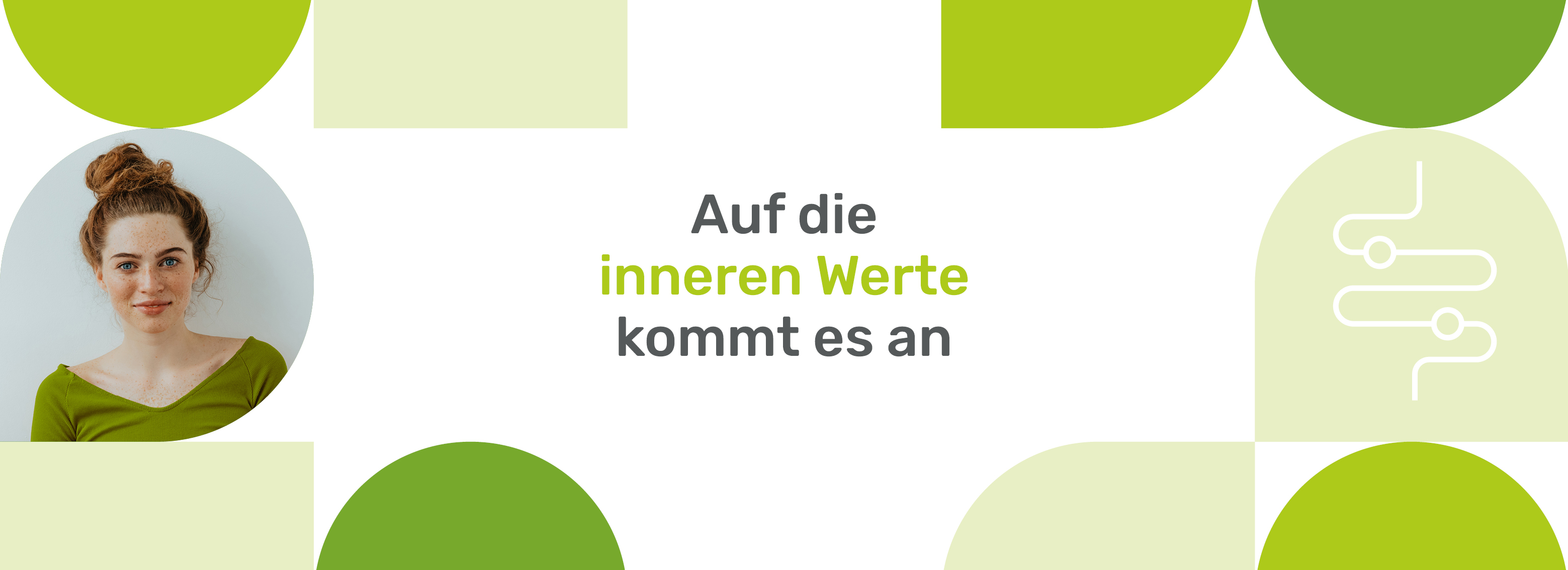 Porträt einer Frau. Text: Auf die inneren Werte kommt es an. Grün- und beigefarbene geometrische Formen.