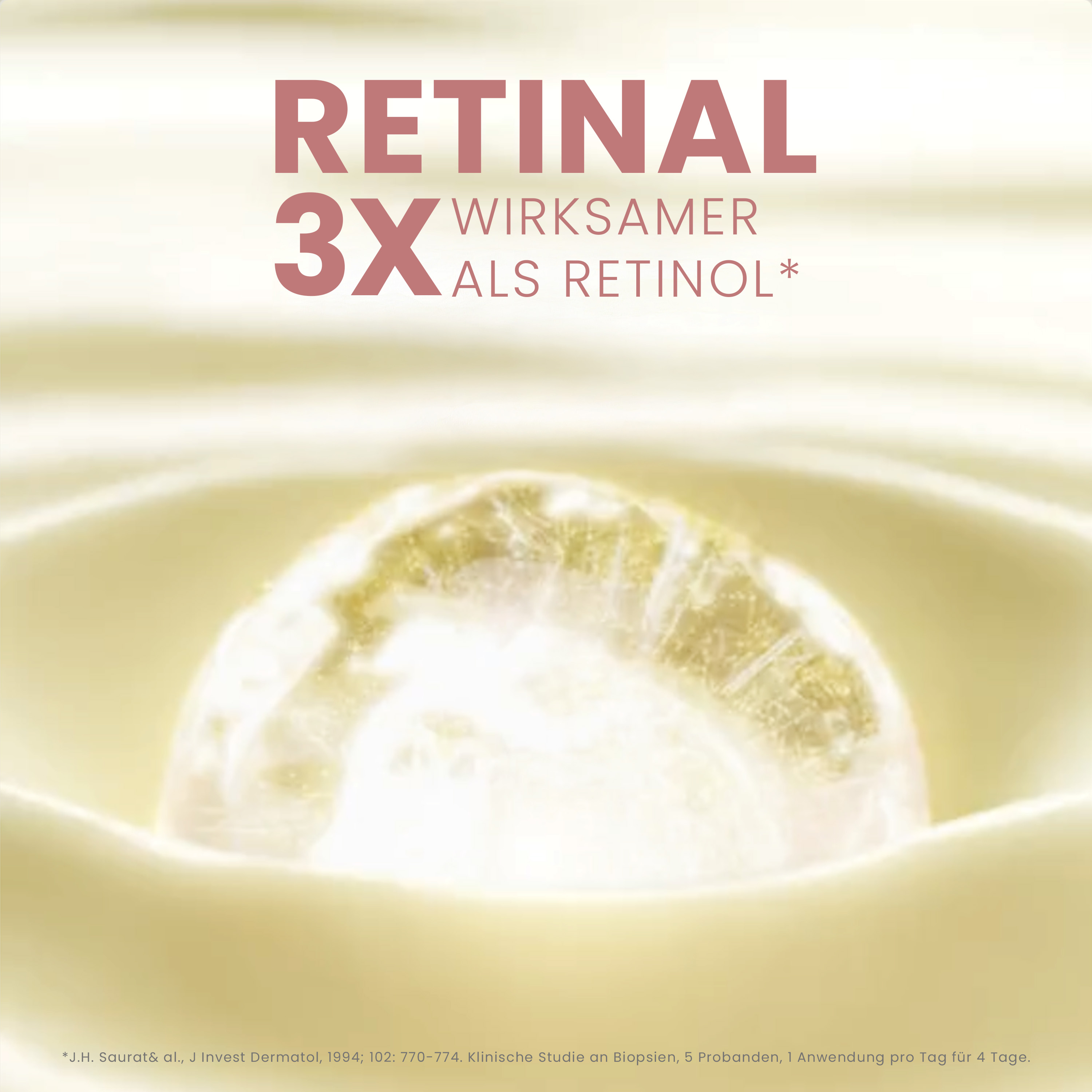 Text: Retinal 3x wirksamer als Retinol. Gelbe Flüssigkeit.