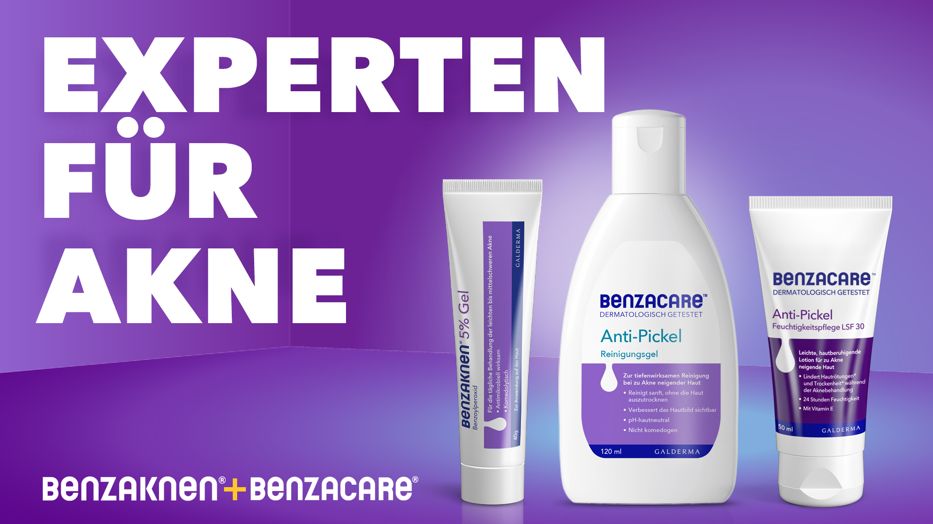 Experten für Akne: BENZAKNEN™ 5% Gel, BENZACARE™ Reinigungsgel, BENZACARE™ Anti-Pickel Feuchtigkeitspflege.