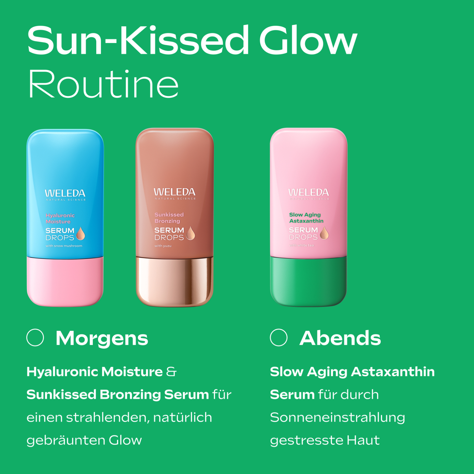 Drei Serum-Flaschen. Text: Morgens: Hyaluronic Moisture & Sunkissed Bronzing Serum. Abends: Slow Aging Astaxanthin Serum.