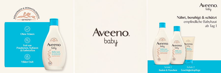 Zwei Bilder. Aveeno Baby Produkte, Baby mit Hand. Text: Ohne Tränen, ohne Parabene, nährt, beruhigt, schützt.