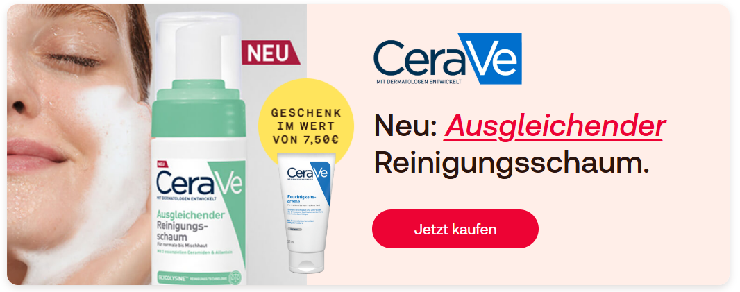 CeraVe-Produkt. Person mit Schaum im Gesicht. Text: Neu: Ausgleichender Reinigungsschaum.