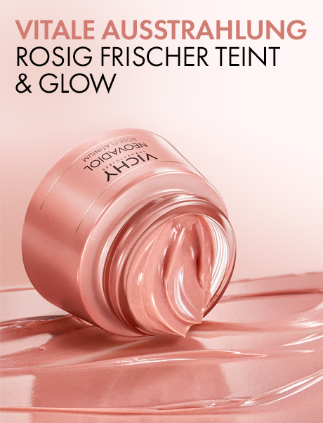 Creme-Tiegel mit Creme. Text: Vitale Ausstrahlung, rosig frischer Teint & Glow. Vichy Neovadiol.