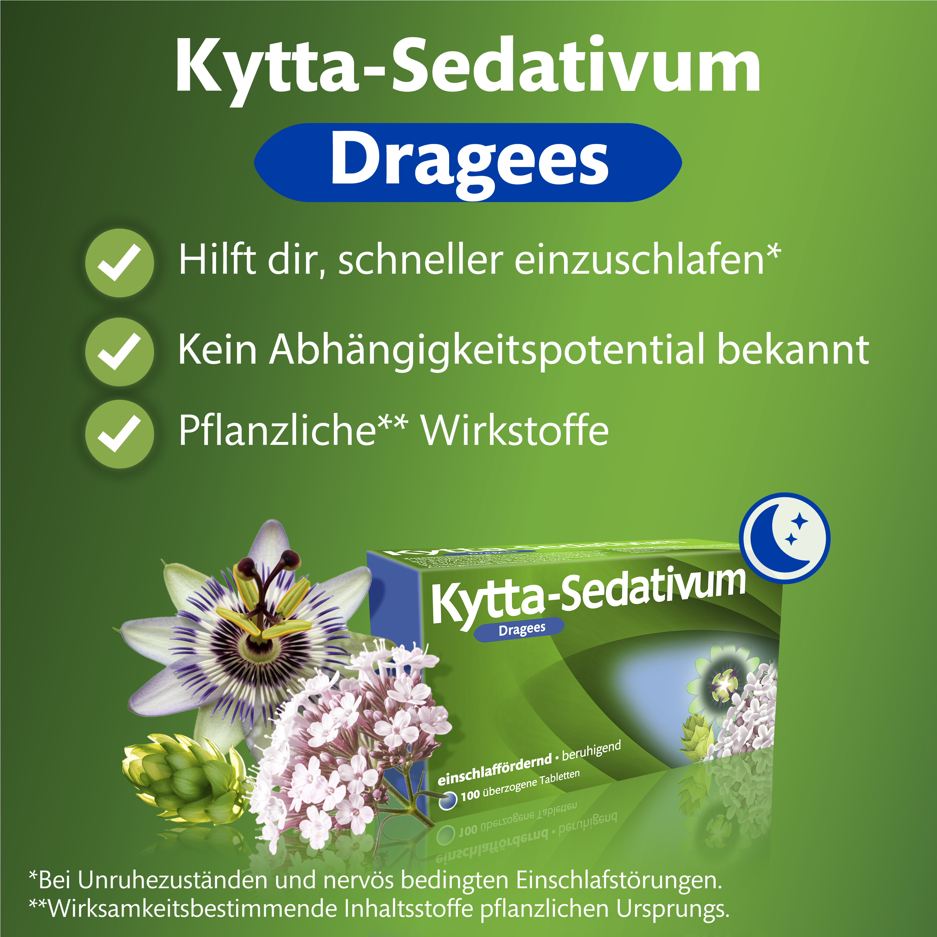 Kytta-Sedativum Dragees Packung. Text: Hilft schneller einzuschlafen, keine Abhängigkeit, pflanzliche Wirkstoffe.