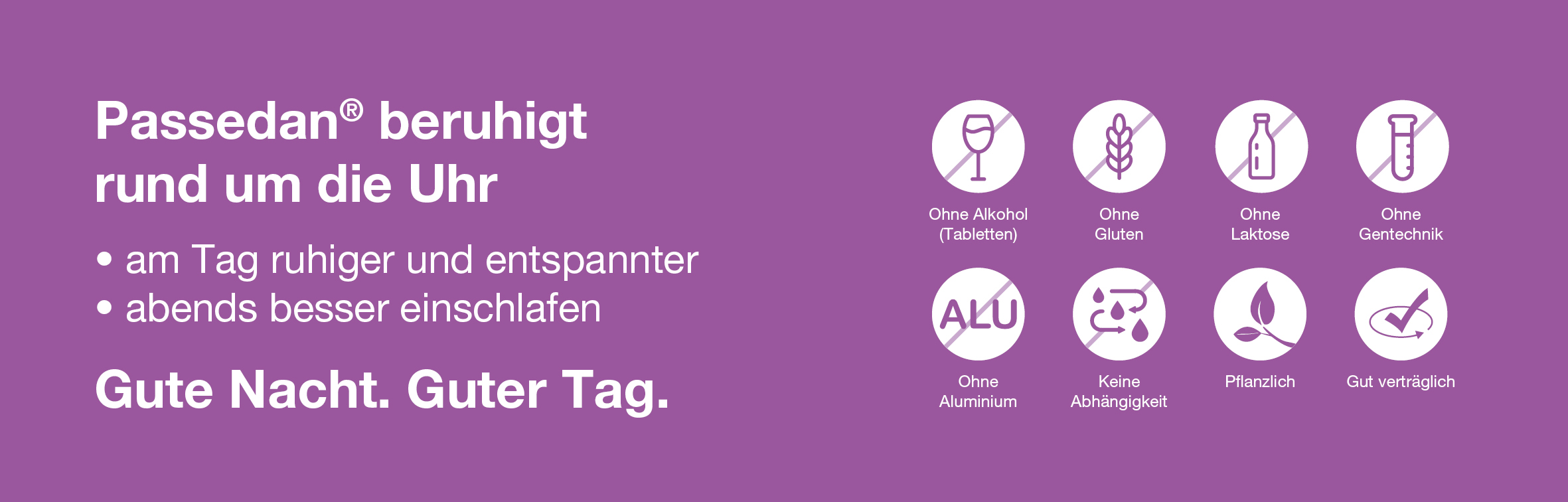 Werbung für Passedan Tabletten. Text: beruhigt rund um die Uhr. Symbole: ohne Alkohol, Gluten, Laktose, Gentechnik.